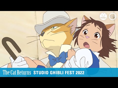 THE CAT RETURNS | Ghibli Fest 2022 Trailer
