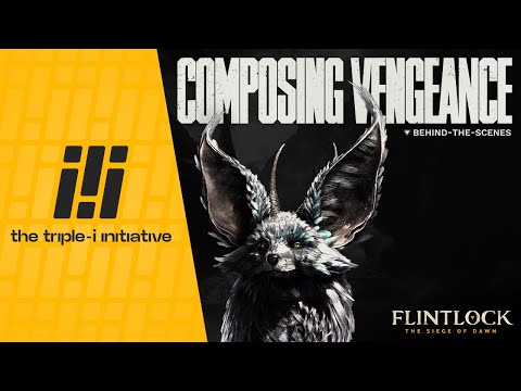 Flintlock: The Siege of Dawn - Composing Vengeance Trailer | The Triple-i Initiative